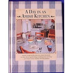 A Day in an Amish Kitchen by 