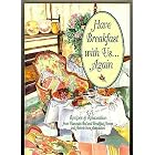 Have Breakfast With Us...Again: Recipes and Relaxation from Wisconsin Bed and Breakfast... by Wisconsin Bed and Breakfast Homes and Historic Inns Association