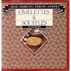 Omelettes and Souffles (Great American cooking schools) by Anne Byrd
