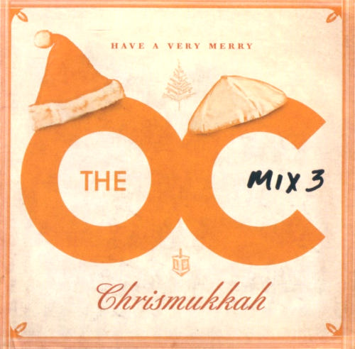 Soundtracks - The O.C. Mix 3 - Have A Very Merry Chrismukkah