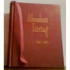 Abundant Living (Christian Classics for Positive Friends)