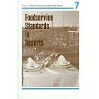 Foodservice Standards in Resorts (L.J. Minor Foodservice Standards Series, 7) by Foodservice Management