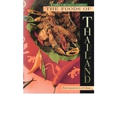 The Foods of Thailand: Recipes from the Famous Sukhothai Restaurant in Zurich by International Cuisine