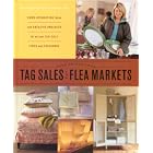 Good Things from Tag Sales and Flea Markets by  Martha Stewart
