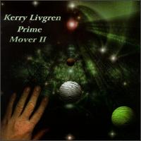 Kerry Livgren: Prime Mover II