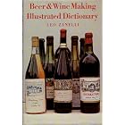 Beer and wine making illustrated dictionary by  Leo Zanelli