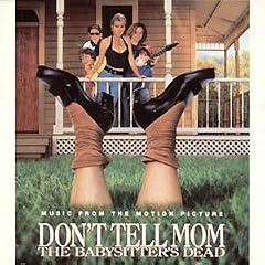 Don`t Tell Mom The Babysitter`s Dead - Soundtrack Cover Download