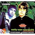 Sally Can Wait by Oasis