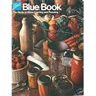 The Guide to Home Canning and Freezing (Blue Book) by Home Canning