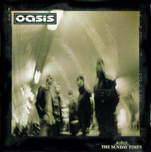 Sunday Times Single by  Oasis 