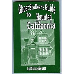 Ghost Stalker's Guide To Haunted California