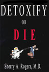 Detoxify or Die