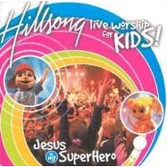 Hillsong Kids - Jesus Is My Super Hero Cover Download