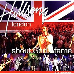 Hillsong London - Shout God`s Fame