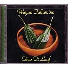 Two Ti Leaf by Wayne Takamine