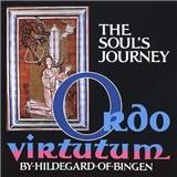 The Soul�s Journey - Ordo Virtutum, The Ritual of the Virtues (Fields/Tubb)