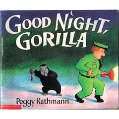 Good Night, Gorilla by  Peggy Rathmann
