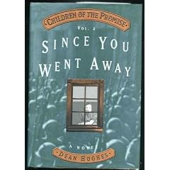 Since You Went Away...