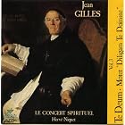 Jean Gilles. Vol. 3: Te Deum / Motet "Diligam te, domine". Adda 242342. Hervé Niquet, Le Concert Spirituel.