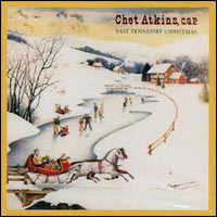 East Tennessee Christmas [ORIGINAL RECORDING REISSUED] [ORIGINAL RECORDING REMASTERED] by Chet Atkins