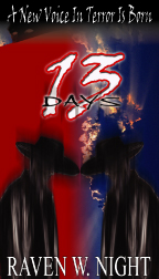 13 Days, Raven W. Night