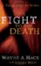 06/25/07 A Fight to the Death: Taking Aim at Sin Within (Strength for Life)