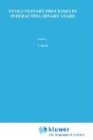 Evolutionary Processes in Interacting Binary Stars (International Astronomical Union Symposia)