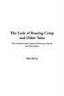 The Luck of Roaring Camp and Other Tales