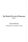 The Works of Lucian of Samosata