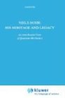 Niels Bohr: His Heritage and Legacy: An Anti-Realist View of Quantum Mechanics (Science and Philosophy)