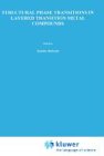 Structural Phase Transitions in Layered Transition Metal Compounds (Physics and Chemistry of Materials with A)