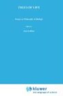 Trees of Life: Essays in Philosophy of Biology (Studies in History and Philosophy of Science)