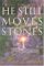 He Still Moves Stones