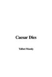 Caesar Dies