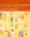 Turning to One Another: Simple Conversations to Restore Hope to the Future