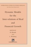 Dynamic Models for the Inter-relations of Real and Financial Growth (International Studies in Economic Modelling)