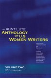 Aunt Lute Anthology of U.s. Women Writers: 20th Century