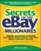 Secrets of the eBay Millionaires by Greg Holden