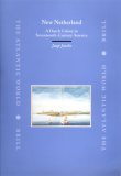 New Netherland: A Dutch Colony in Seventeenth-Century America (The Atlantic World) (The Atlantic World)