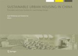 Sustainable Urban Housing in China: Principles and Case Studies for Low-Energy Design (Alliance for Global Sustainability Bookseries)