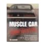 Muscle Car Confidential: Confessions of a Muscle Car Test Driver book cover