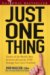 Just One Thing: Twelve of the World\’s Best Investors Reveal the One Strategy You Can\’t Overloo