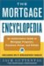 Mortgage Encyclopedia: An Authoritative Guide to Mortgage Programs, Practices, Prices and Pitfalls