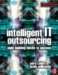 Intelligent IT Outsourcing: Eight Building Blocks to Success (Computer Weekly Professional) by Sara Cullen