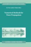 Numerical Methods for Wave Propagation (Fluid Mechanics and Its Applications)