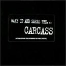 Wake Up and Smell the Carcass