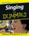 Singing for Dummies (For Dummies (Lifestyles Paperback))