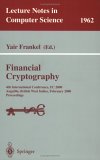 Financial Cryptography: 4th International Conference, FC 2000 Anguilla, British West Indies, February 20-24, 2000 Proceedings (Lecture Notes in Computer Science)