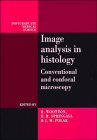 Image Analysis in Histology: Conventional and Confocal Microscopy