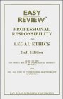 Easy Review for Professional Responsibility And Legal Ethics